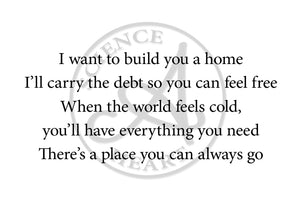 "I want to build you a home"