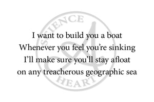 "I want to build you a boat"
