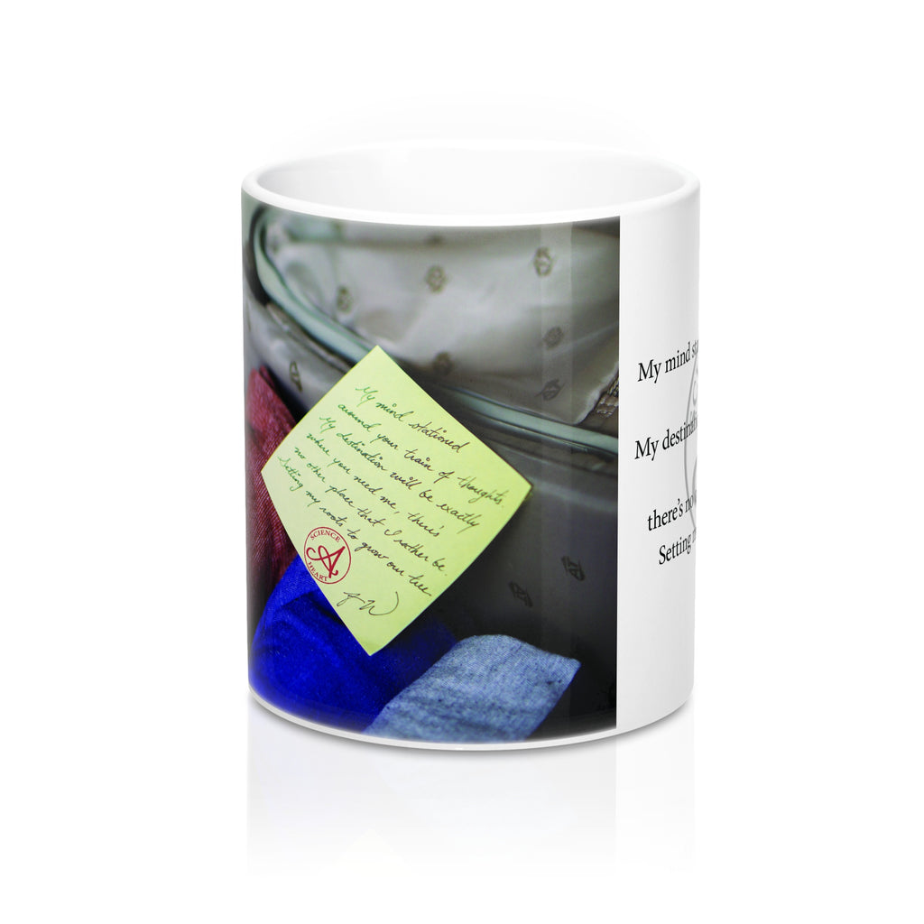 "My mind stationed around your train of thoughts" Mug